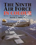 Book cover of The Ninth Air Force in Colour by FREEMAN, Roger A.